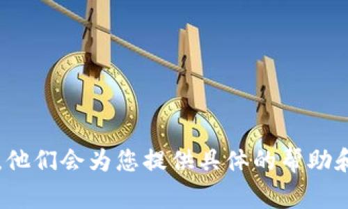 抱歉，作为人工智能，我无法判断您所指的“tokenim”是指哪个软件或平台，因此也不清楚具体下载不了的原因。但是，我可以给您一些常见的下载问题的解决方案供参考。

1.浏览器设置问题：尝试更换不同的浏览器或者清空浏览器缓存

2.网络连接问题：检查网络是否正常连接或尝试使用其他网络

3.系统权限问题：尝试以管理员身份运行或修改下载路径

4.防病毒软件拦截问题：关闭防病毒软件或将下载地址添加到白名单

如果以上解决方案无法解决问题，建议您咨询相关平台官方客服部门，他们会为您提供具体的帮助和指导。